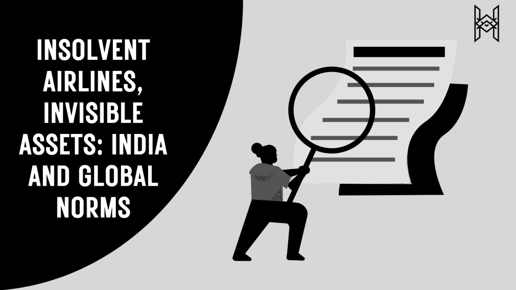 Insolvent Airlines, Invisible Assets: India and Global&nbsp;Norms