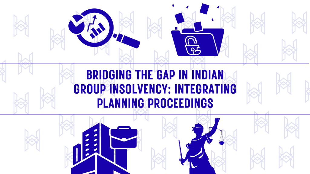 Bridging the Gap in Indian Group Insolvency: Integrating Planning&nbsp;Proceedings